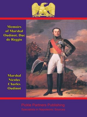 cover image of Memoirs of Marshal Oudinot, duc de Reggio